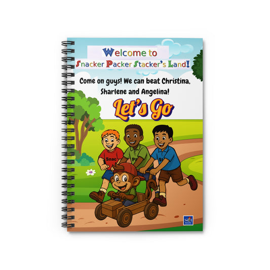 Spiral Notebook — “Welcome to Snacker Packer Stacker’s Land! Let’s Go” Kids Journal
