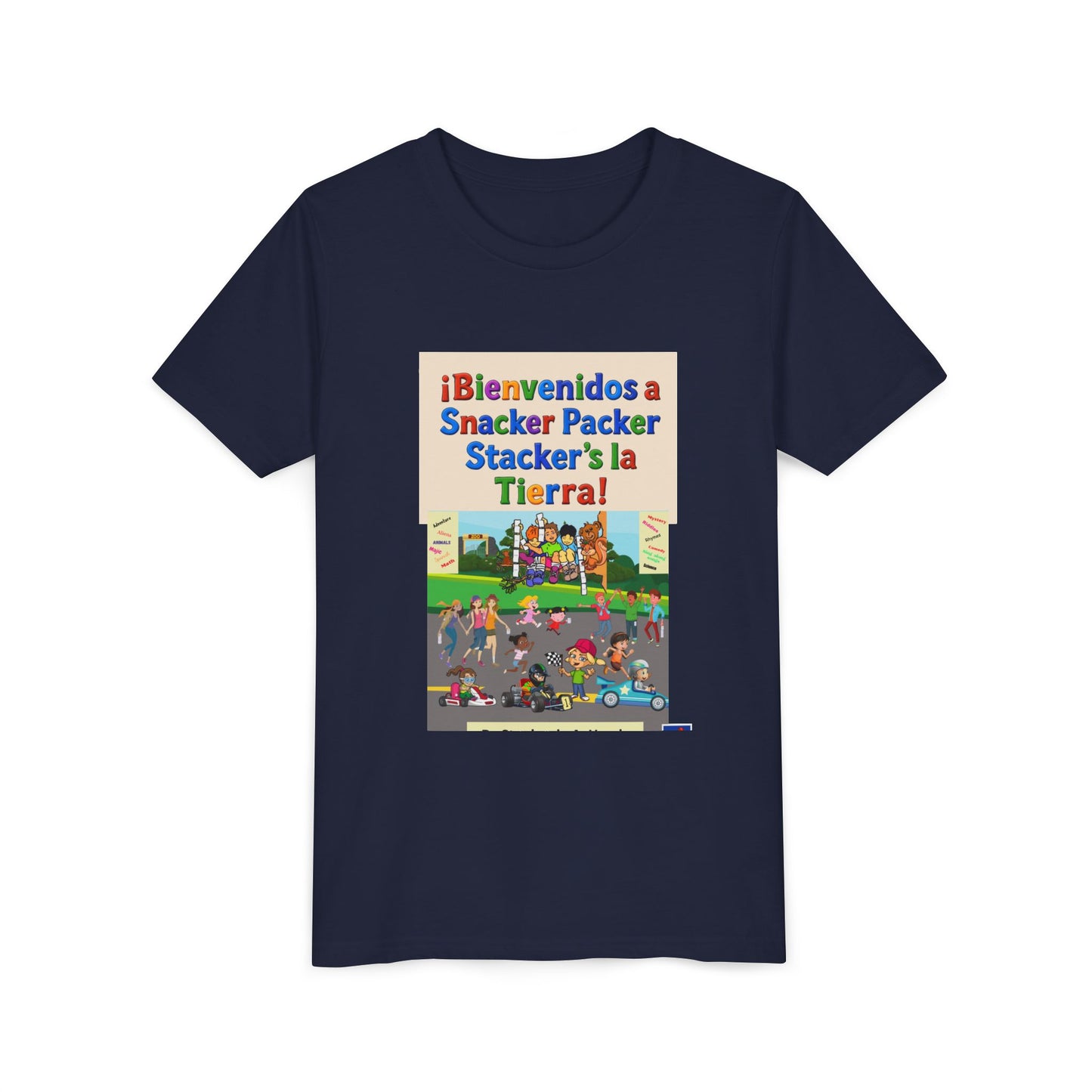 Youth Tee - (Spanish) "¡Bienvenidos a Snacker Packer Stacker's la Tierra!" Colorful Bilingual Kids Shirt